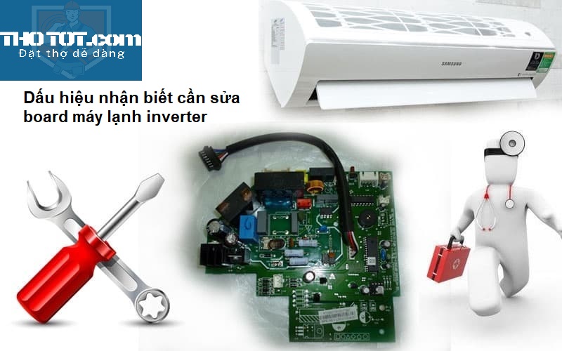 Dấu hiệu nhận biết cần sửa board máy lạnh inverter